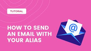 How to send an email using your alias