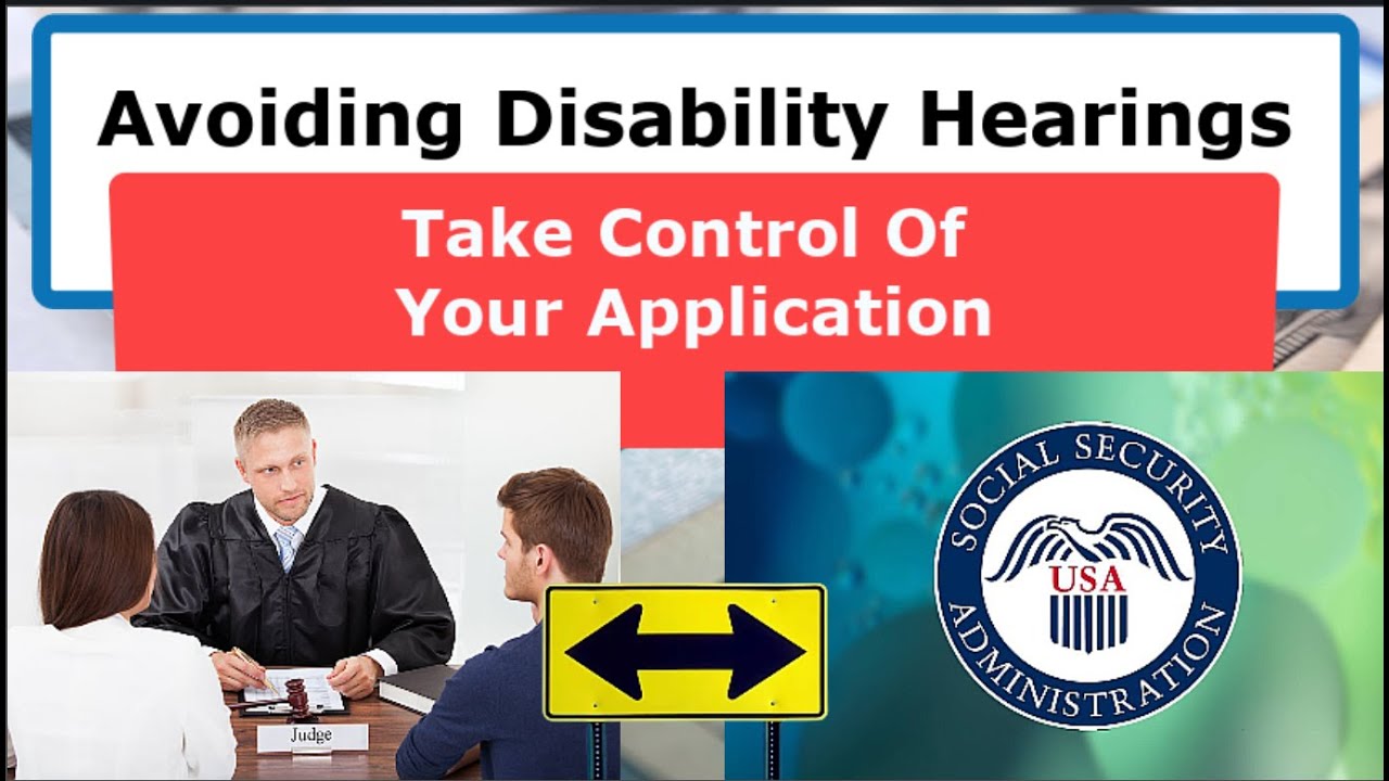 Why And How To Avoid A Social Security Disability Hearing - YouTube