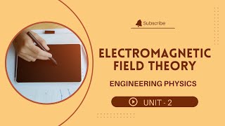 STOKE'S THEOREM ||UNIT-2 || ELECTROMAGNETIC FIELD THEORY || ENGINEERING PHYSICS