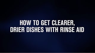 What is Rinse Aid and How Does It Work | Quick & Easy Dishwashing Tips