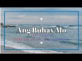 Ang Buhay Mo | By Jeff Valerio | featuring Bauang Beach