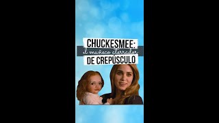 El aterrador muñeco de CREPÚSCULO: CHUCKESMEE 🧛👶| FILMESTUDIO