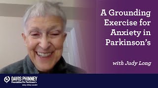A 10-Minute Grounding Exercise To Reduce Anxiety for Parkinson's