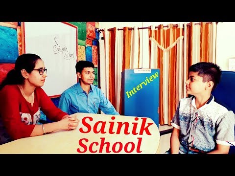 Sainik school interview questions (सैनिक स्कूल) Sainik school interview questions (सैनिक स्कूल)