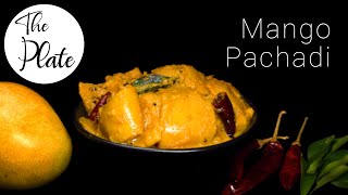 Mango Pachadi | Sweet Mango Curry | Kerala Special Recipe | The Plate