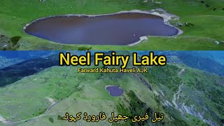 Neel Fairy Lake in Farward Kahuta Haveli AJK #neelfairylake #farwardkahuta #droneshoot #kashmirmera