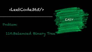Balanced Binary Tree | LeetCode 110 - Python Solution