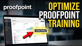 How to Optimize Security Awareness Training with Proofpoint - Quick Tutorial