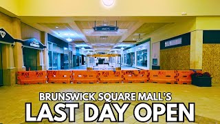 Brunswick Square Mall's Final Day Open - Saying Goodbye to Another Mall