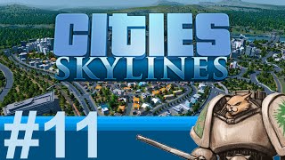 Let's Play Cities : Skylines - Episode 11 - Common Denominators