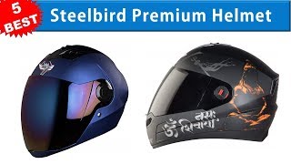 5 Best Steelbird Helmet in India 2019 | Premium Full Face Steelbird Helmet