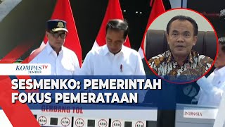 Soal Infrastruktur 10 Tahun Pemerintahan Jokowi, Sesmenko: Fokus Pemerataan Pembangunan