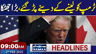 America vs Canada | Big Shock to Trump | 09 AM News Headlines | 02 Feb 2025 | SAMAA TV