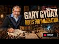 GARY GYGAX: Architect of the Imaginary Cathedral