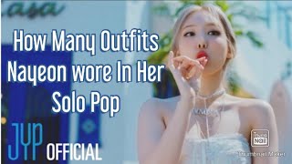 how many outfits nayeon wore in her solo pop