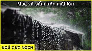 [ Bí quyết ngủ cực ngon ] với tiếng mưa và sấm trên mái nhà tôn đã cũ 「 Nhạc thư giãn 」