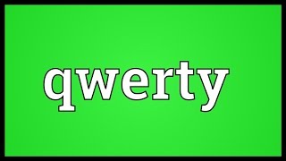 Qwerty Meaning