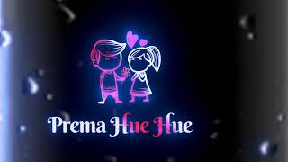 Prema Hue Ketebele Odia New Status Video 2022