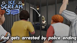 Ice Scream 9: Season 2 | Rod gets ARRESTED by Police Ending