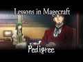 Lessons in Magecraft 44 - Pedigree