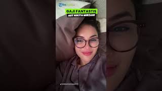 TERUNGKAP Segini Gaji Fantastis ART Nikita Mirzani per Bulan, Tembus 3 Digit!