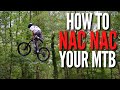 How To Nac Nac Your MTB EASILY!