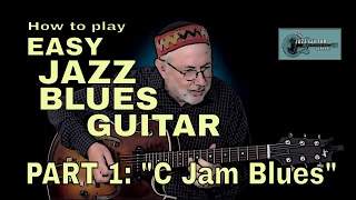 Easy Jazz Blues Guitar 1| C Jam Blues