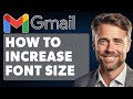 How to Increase Font Size in Gmail (Full 2025 Guide)