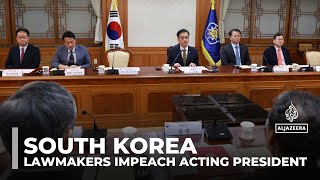 South Korea impeachments: Lawmakers vote to impeach acting president