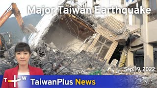 Major Taiwan Earthquake, September 19, 2022 | TaiwanPlus News