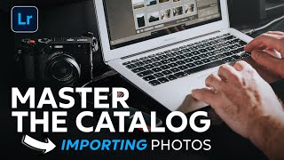 Lightroom Catalog - Complete Tutorial to Manage Your Catalog from Scratch