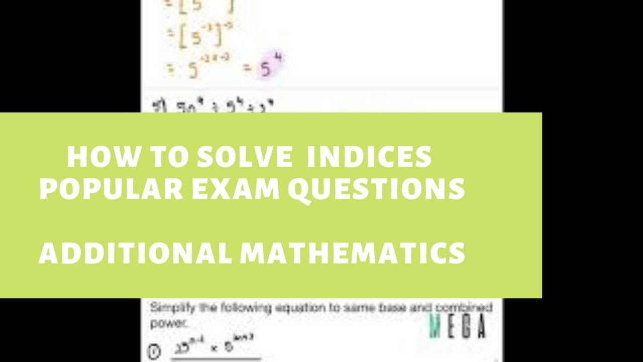 How To Solve Add Maths Indices - Popular Exam Questions - YouTube