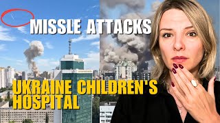 RUSSIA'S BRUTAL MISSLE ATTACK ON KYIV CHILDREN'S HOSPITAL Vlog 738: War in Ukraine