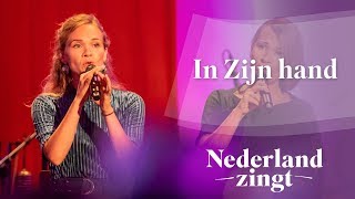 In Zijn hand - Nederland Zingt