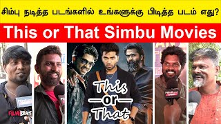 Thug Life-க்கு Waiting! வல்லவன் படத்தில் Simbu கலக்கிருப்பாரு - This or That Simbu Movies | STR 49