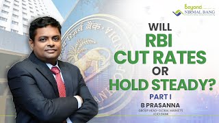 RBI Preview: Rate Cuts | Rupee | Economy - What to Expect! | Part 1 | Nirmal Bang