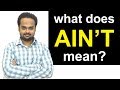 What Does AIN'T Mean? - Is it Correct English? - With Example Sentences & Quiz