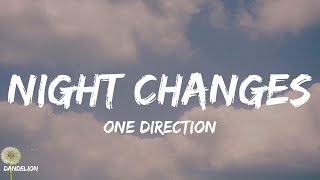 Night Changes - One Direction (Lyrics)