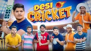 Desi Cricket | the mridul | Pragati | Nitin