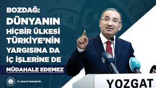 Bakan Bozdağ: \