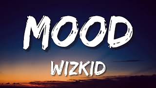 WizKid 𓇻 Mood ft. Buju (Letra)