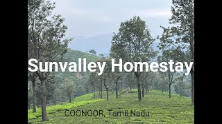 Sunvalley Homestay | Coonoor | Ooty