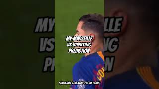 Marseille vs Sporting Prediction