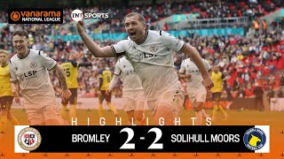 HISTORY 🏆 | Bromley 2-2 Solihull Moors (4-3 penalties) | National League Play-Of