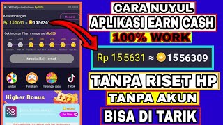 Cara Nuyul Aplikasi Earn Cash 100% Work Tanpa Riset Hp