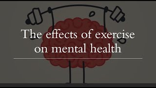 The effects of exercise on mental illness