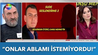 Cansu'nun kardeşi Sude konuştu! | Didem Arslan Yılmaz'la Vazgeçme | 23.1.2025