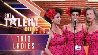 Trío Ladies | Audiciones | Got Talent Chile 2024