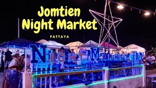 พาชมบรรยากาศ แสง สี เสียง ของจอมเทียนไนท์มาร์เก็ต Jomtien Night Market