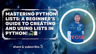 Mastering Python Lists: A Beginner’s Guide to Creating and Using Lists in Python! 🐍📋